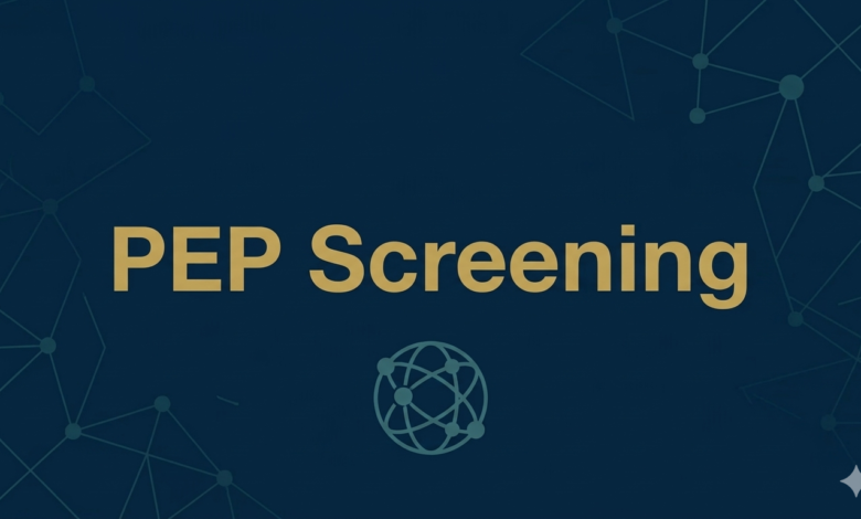 PEP Screening in Emerging Markets: Navigating Weak Regulatory Environments