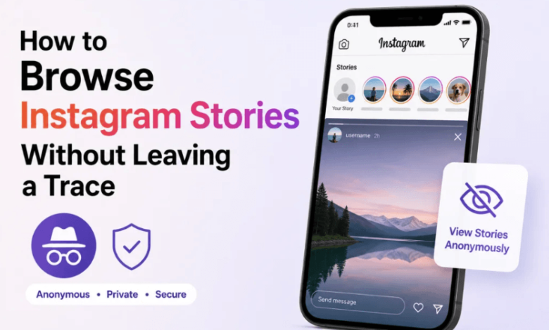 How to Browse Instagram Stories Without Leaving a Trace